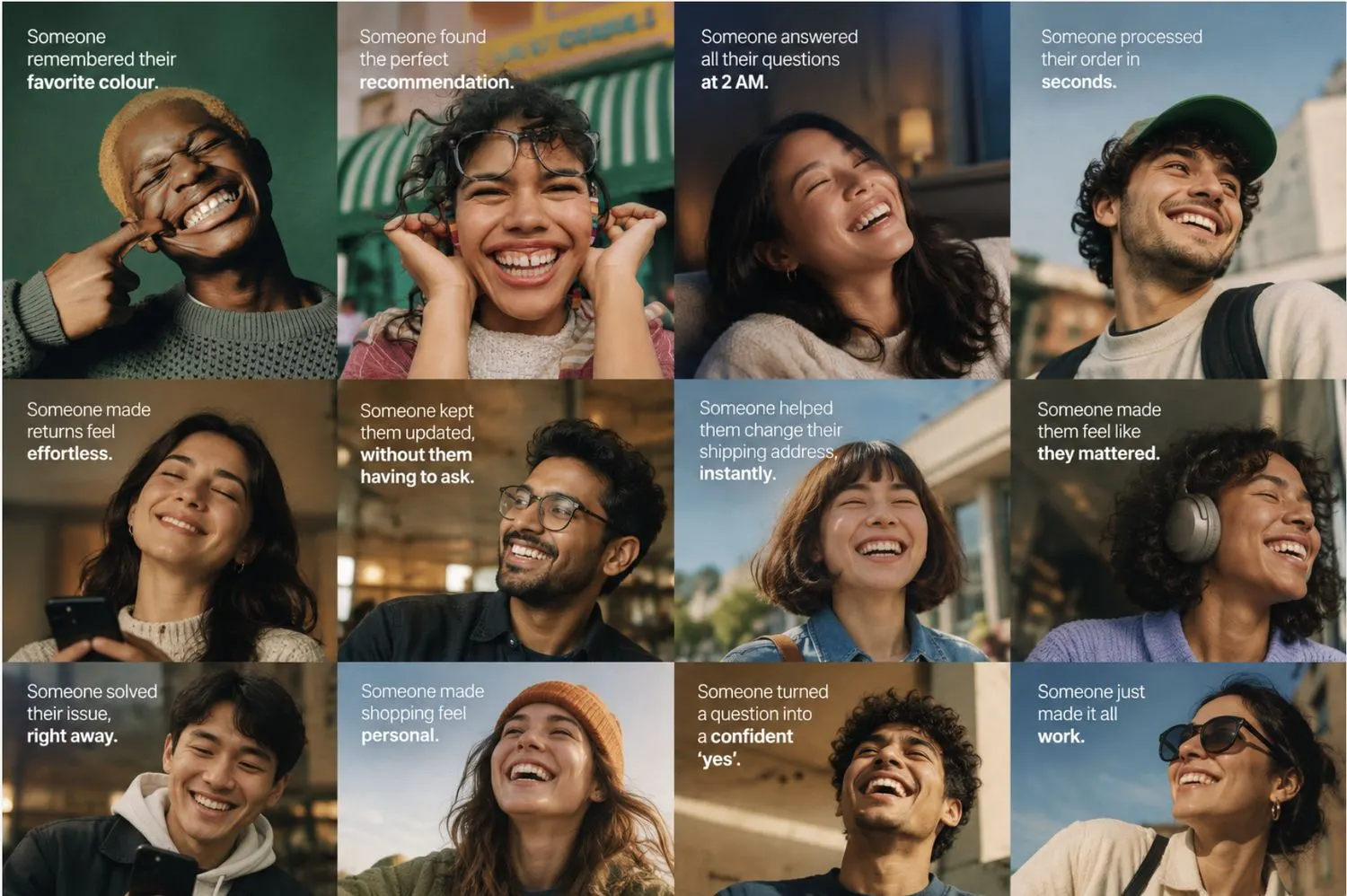 Twelve smiling customers, each with a caption such as: Someone remembered their favourite colour. Someone answered all their questions at 2 AM. Someone made them feel like they mattered.